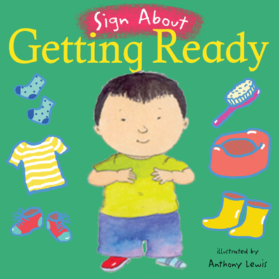 Getting Ready: BSL (British Sign Language) - Lewis, Anthony (Illustrator)