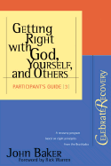 Getting Right with God, Yourself, and Others Participant's Guide #3