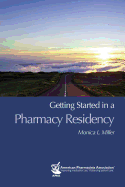 Getting Started in a Pharmacy Residency