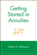 Getting Started in Annuities