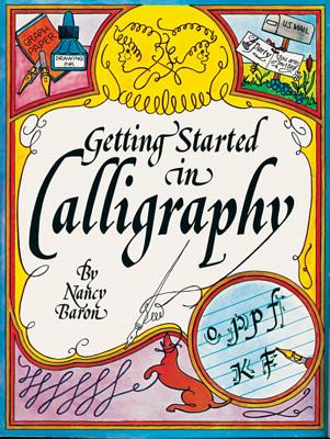 Getting Started in Calligraphy - Baron, Nancy