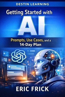 Getting Started with AI - Frick, Eric