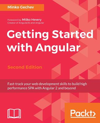 Getting Started with Angular - - Gechev, Minko