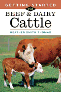 Getting Started with Beef & Dairy Cattle