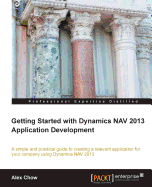Getting Started with Dynamics NAV 2013 Application Development