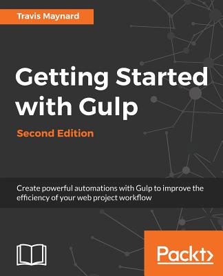 Getting Started with Gulp - - Maynard, Travis