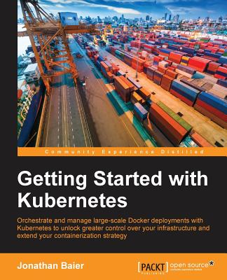 Getting Started with Kubernetes - Baier, Jonathan