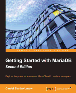 Getting Started with Mariadb - Second Edition