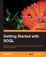 Getting Started with Soql
