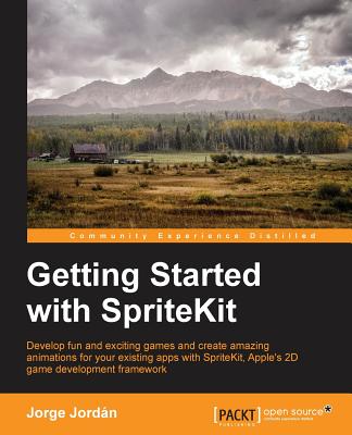 Getting Started with SpriteKit - Jord�n, Jorge
