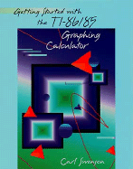 Getting Started with the Ti-86/85 Graphing Calculator