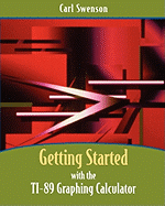 Getting Started with the Ti-89 Graphing Calculator