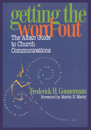 Getting the Word Out: The Alban Guide to Church Communications