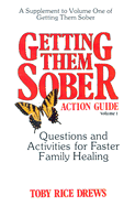 Getting Them Sober Action Guide