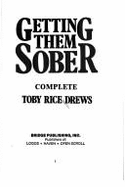 Getting Them Sober: Complete - Drews, Toby Rice