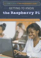 Getting to Know the Raspberry Pi(r)