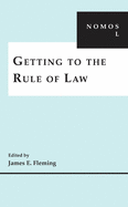 Getting to the Rule of Law: Nomos L
