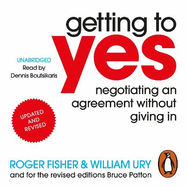 Getting To Yes: Negotiating An Agreement Without Giving In
