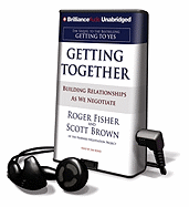 Getting Together: Building Relationships as We Negotiate