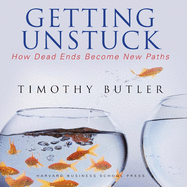 Getting Unstuck: How Dead Ends Become New Paths