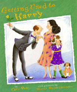 Getting Used to Harry