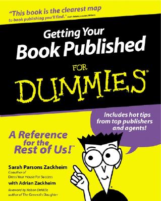 Getting Your Book Published for Dummies - Zackheim, Sarah Parsons, and Zackheim, Adrian