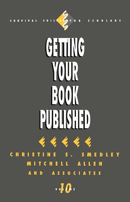 Getting Your Book Published - Smedley, Christine S, and Allen, Mitch