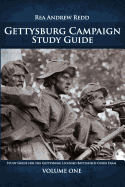 Gettysburg Campaign Study Guide, Volume One: 700+ Questions and Answers for Students of Battle