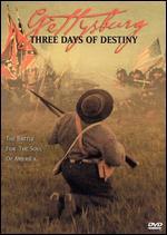 Gettysburg: Three Days of Destiny