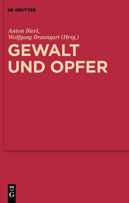 Gewalt und Opfer - Bierl, Anton (Editor), and Braungart, Wolfgang (Editor)