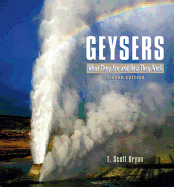 Geysers: What They Are and How They Work