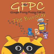 GFPC Ginger Furry Pussy Cat: Cat Burglar