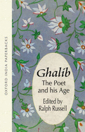 Ghalib: The Poet and His Age
