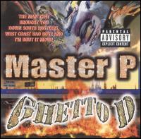 Ghetto D - Master P