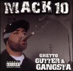 Ghetto, Gutter & Gangster