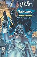 Ghost/Batgirl: The Resurrection Machine