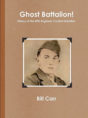 Ghost Battalion - Carr, Bill