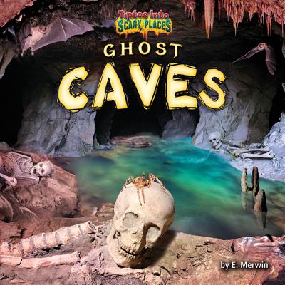 Ghost Caves - Merwin, E