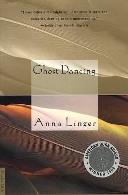 Ghost Dancing - Linzer, Anna