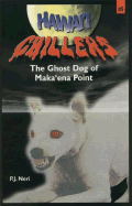 Ghost Dog of Makaena Point