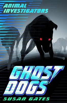 Ghost Dogs - Gates, Susan