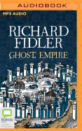 Ghost Empire: A Journey to the Legendary Constantinople