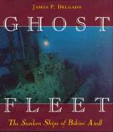 Ghost Fleet: The Sunken Ships of Bikini Atoll