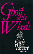 Ghost in the Wheels: Selected Poems, 1920-1976