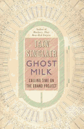 Ghost Milk: Calling Time on the Grand Project
