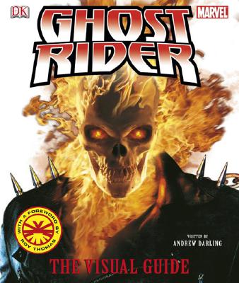 Ghost Rider the Visual Guide - Darling, Andrew