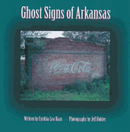 Ghost Signs of Arkansas