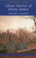 Ghost Stories of Henry James