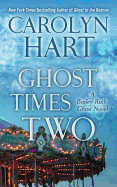 Ghost Times Two