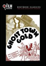 Ghost Town Gold - Joseph Kane